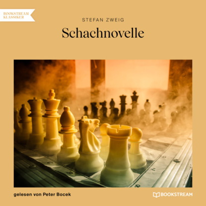 Stefan Zweig - Schachnovelle (Ungekürzt)