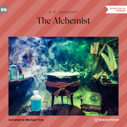 H. P. Lovecraft - The Alchemist (Unabridged)