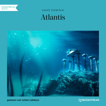 Atlantis (Ungekürzt) (Dominik Hans). 