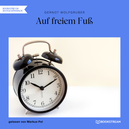 Auf freiem Fuß (Ungekürzt)