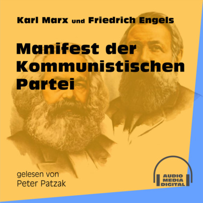 Karl Marx - Manifest der Kommunistischen Partei (Ungekürzt)