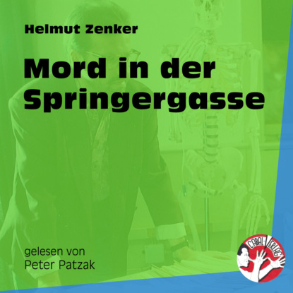 Helmut Zenker - Mord in der Springergasse (Ungekürzt)