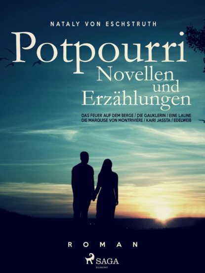 Potpourri (Nataly von Eschstruth). 