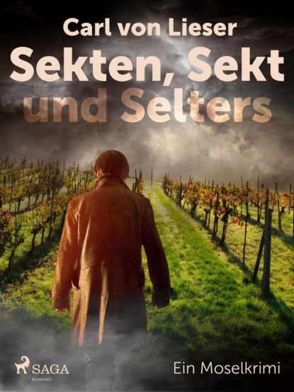 Sekten, Sekt und Selters - Ein Moselkrimi