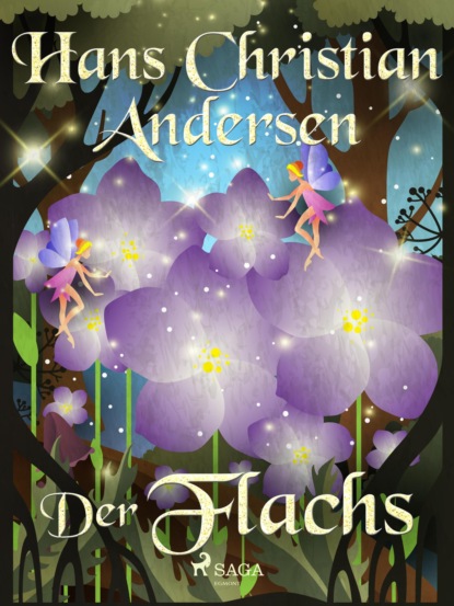 Hans Christian Andersen - Der Flachs