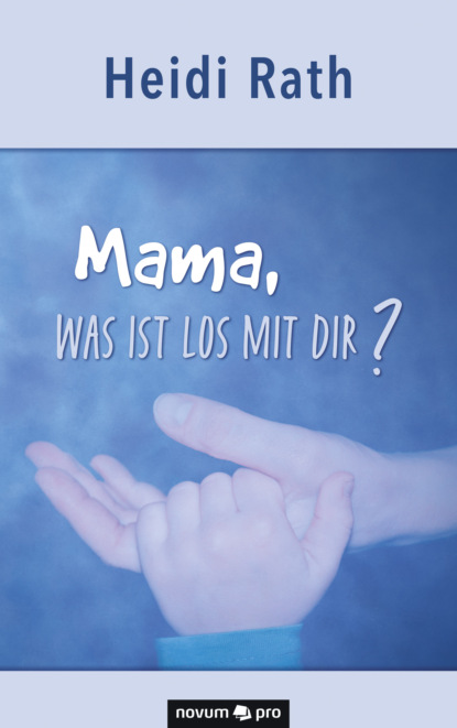 Mama, was ist los mit Dir?