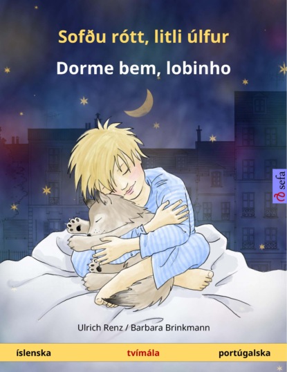 Ulrich Renz - Sofðu rótt, litli úlfur – Dorme bem, lobinho (íslenska – portúgalska)