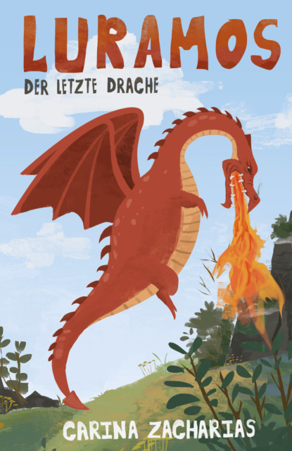 Luramos - Der letzte Drache (Carina Zacharias). 