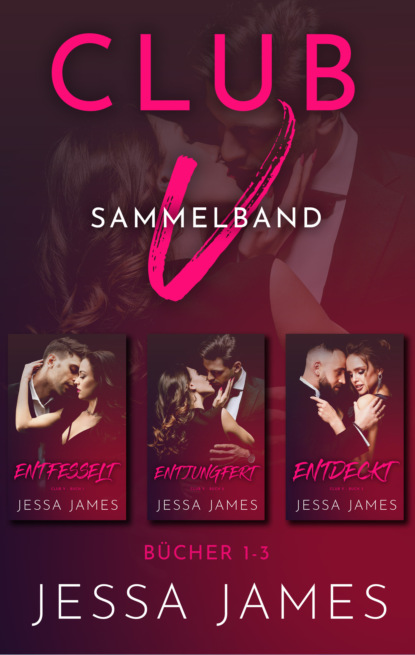 Club V Sammelband (Jessa James). 