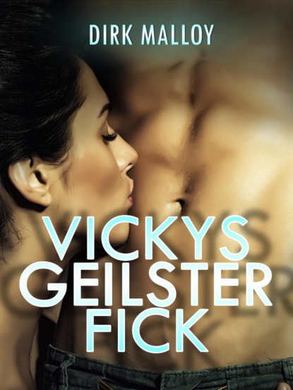 

Vickys geilster Fick