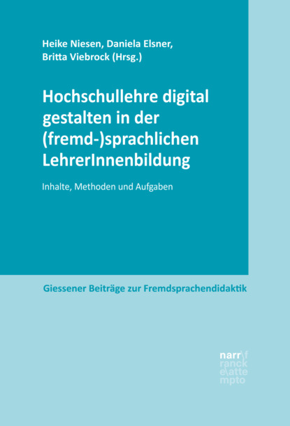 Группа авторов - Hochschullehre digital gestalten in der (fremd-)sprachlichen LehrerInnenbildung