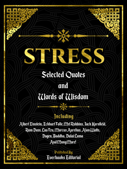 Everbooks Editorial - Stress: Selected Quotes And Words Of Wisdom