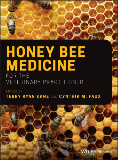Группа авторов - Honey Bee Medicine for the Veterinary Practitioner