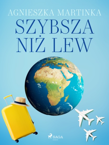 Agnieszka Martinka - Szybsza niż lew