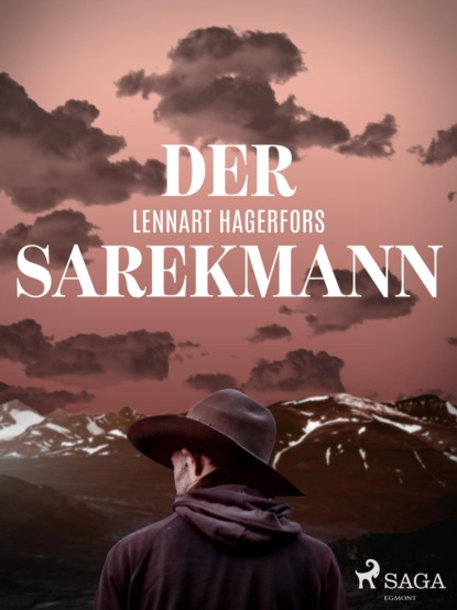 Der Sarekmann (Lennart Hagerfors). 