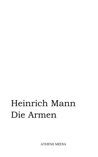 Обложка книги Die Armen, Heinrich Mann