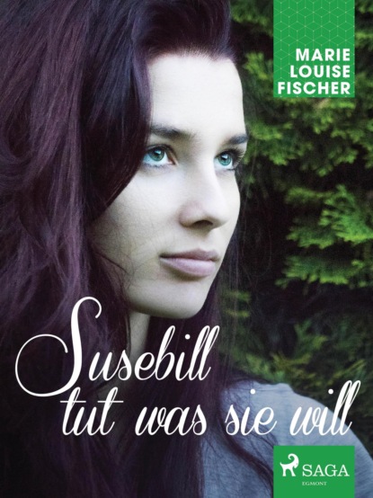Marie Louise Fischer - Susebill tut was sie will