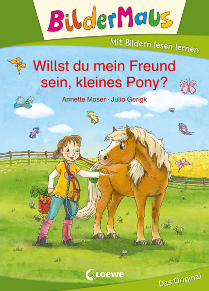 Annette Moser - Bildermaus - Willst du mein Freund sein, kleines Pony?