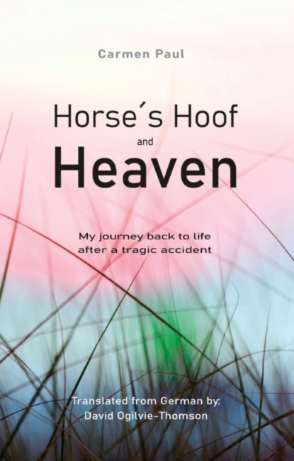 Carmen Paul - Horse´s Hoof and Heaven