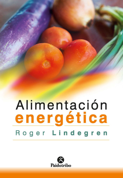 Roger Lindegren - Alimentación energética