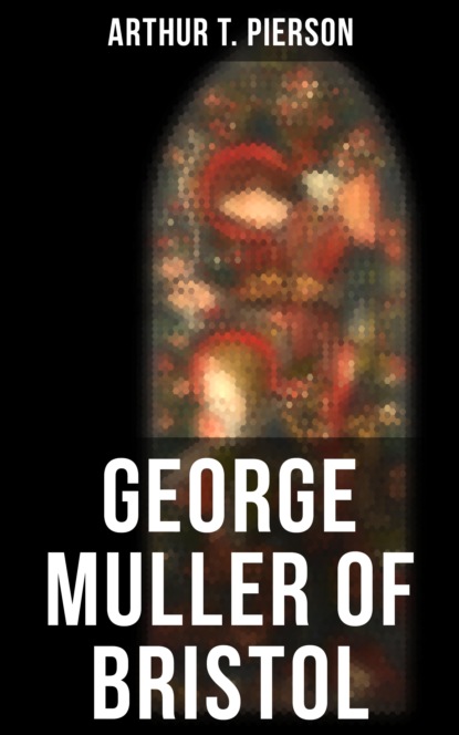 

George Muller of Bristol