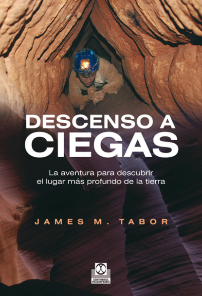 James M. Tabor - Descenso a ciegas