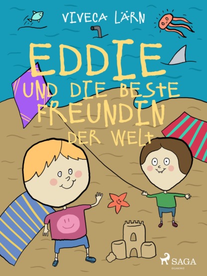 Viveca Lärn - Eddie und die beste Freundin der Welt