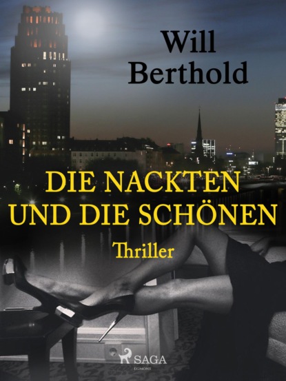 Die Nackten und die Schönen (Will Berthold). 