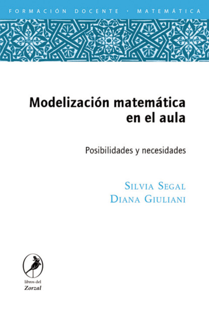 Diana Giuliani - Modelización matemática en el aula