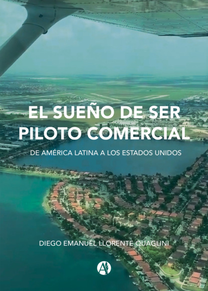 Diego Llorente - El sueño de ser piloto comercial