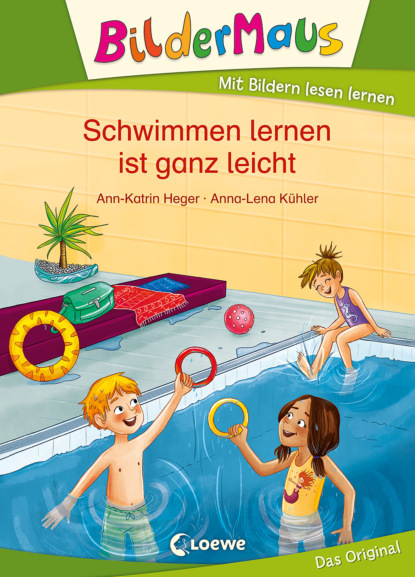 Ann-Katrin Heger - Bildermaus - Schwimmen lernen ist ganz leicht