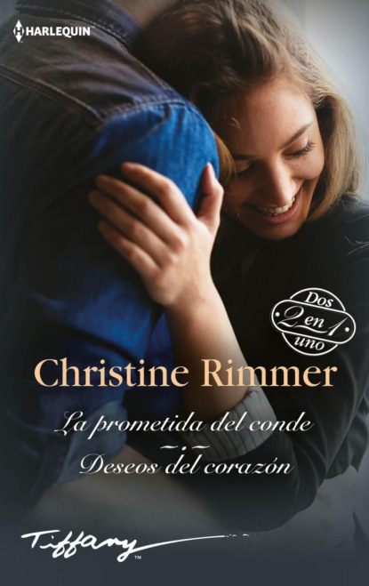 Christine Rimmer - La prometida del conde - Deseos del corazón