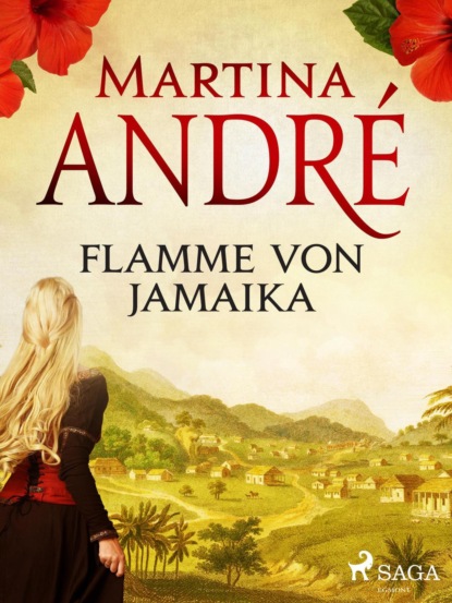 Flamme von Jamaika (Martina Andre). 