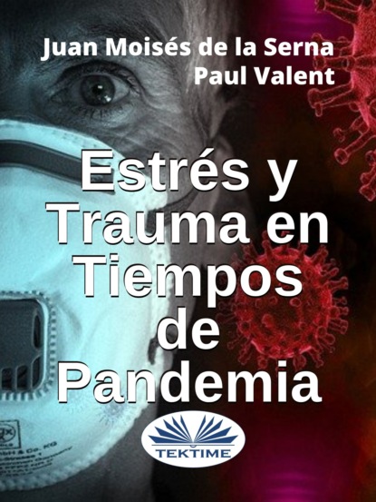 Paul Valent - Estrés Y Trauma En Tiempos De Pandemia