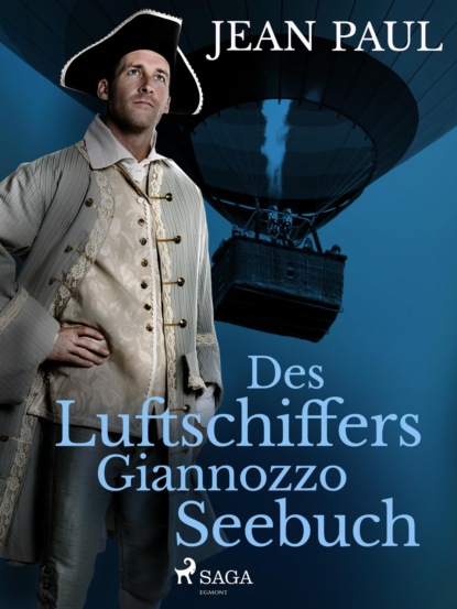 Des Luftschiffers Giannozzo Seebuch (Jean Paul). 