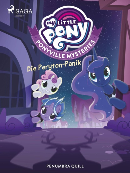 Penumbra Quill - My Little Pony - Ponyville Mysteries - Die Peryton-Panik