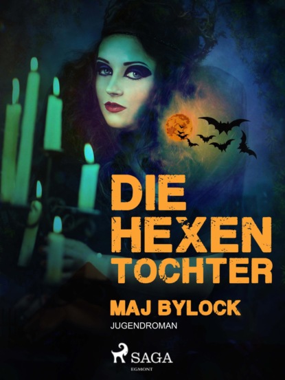 Maj Bylock - Die Hexentochter