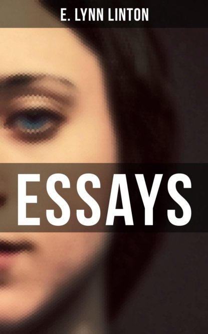 E. Lynn Linton - Essays