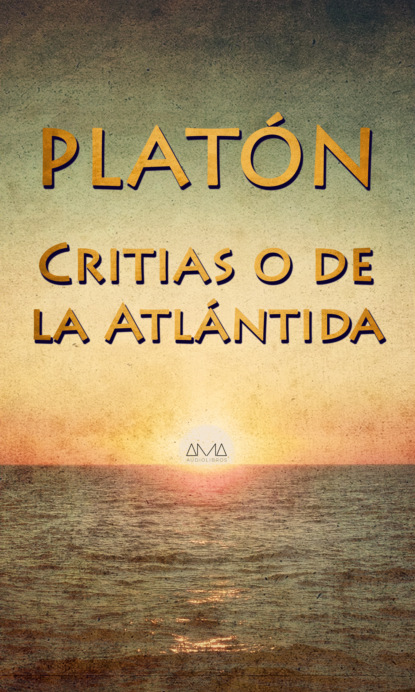 Platon - Critias o de la Atlántida