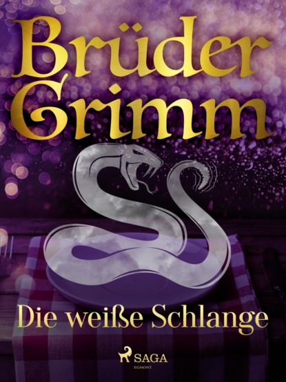 Brüder Grimm - Die weiße Schlange