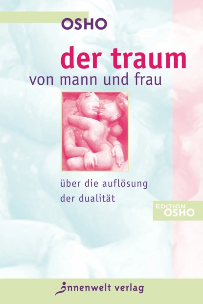 Обложка книги Der Traum von Mann und Frau, OSHO