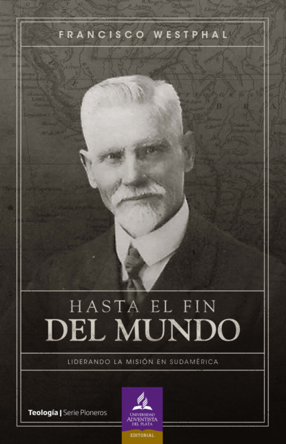 Francisco Westphal - Hasta el fin del mundo