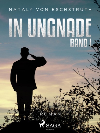 

In Ungnade - Band I