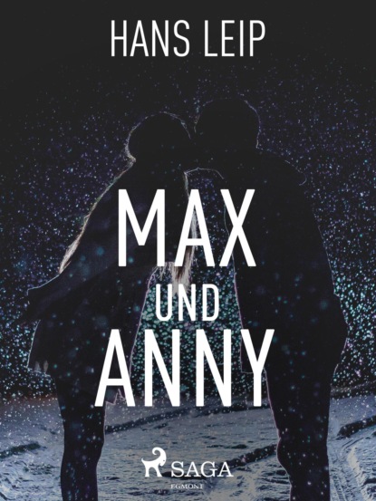 Max und Anny (Hans Leip). 