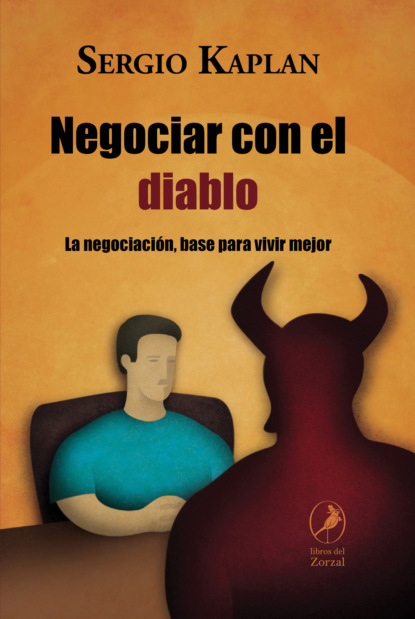 Sergio Kaplan - Negociar con el diablo