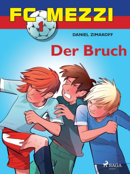 Daniel Zimakoff - FC Mezzi 1 - Der Bruch