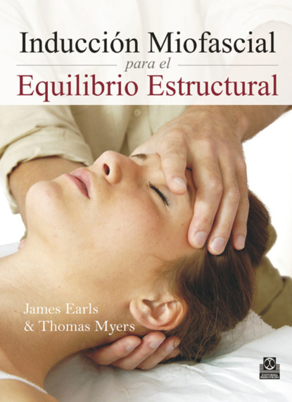 James Earls - Inducción Miofascial para el Equilibrio Estructural