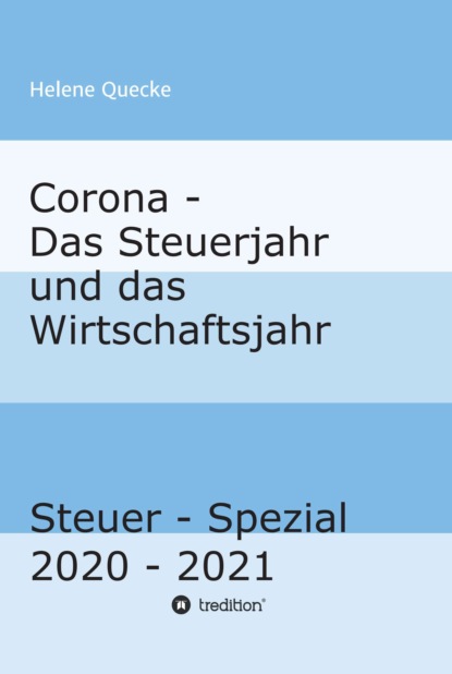 

Corona - Das Steuerjahr und das Wirtschaftsjahr