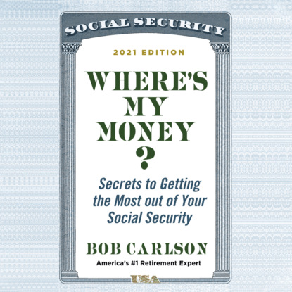 Ксюша Ангел - Where's My Money? - Secrets to Getting the Most out of Your Social Security (Unabridged)