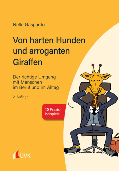 Nello Gaspardo - Von harten Hunden und arroganten Giraffen